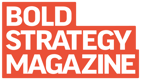 Bold Strategy Magazine